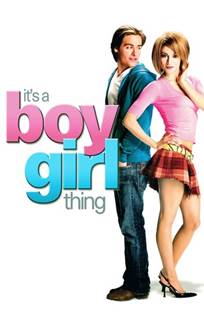 ბიჭი გოგოში / It’s a Boy Girl Thing