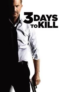 სამი დღე მკვლელობისთვის / 3 Days to Kill