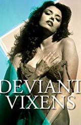 მაცდუნებელი ჭირვეულები / Deviant Vixens I /
