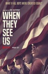როცა ისინი დაგვინახავენ / When They See Us
