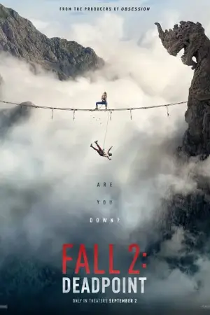 ვარდნა 2: სასიკვდილო წერტილი / Fall 2: Deadpoint