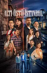 სტამბულის ორი სამყარო / Alti Ustu Istanbul